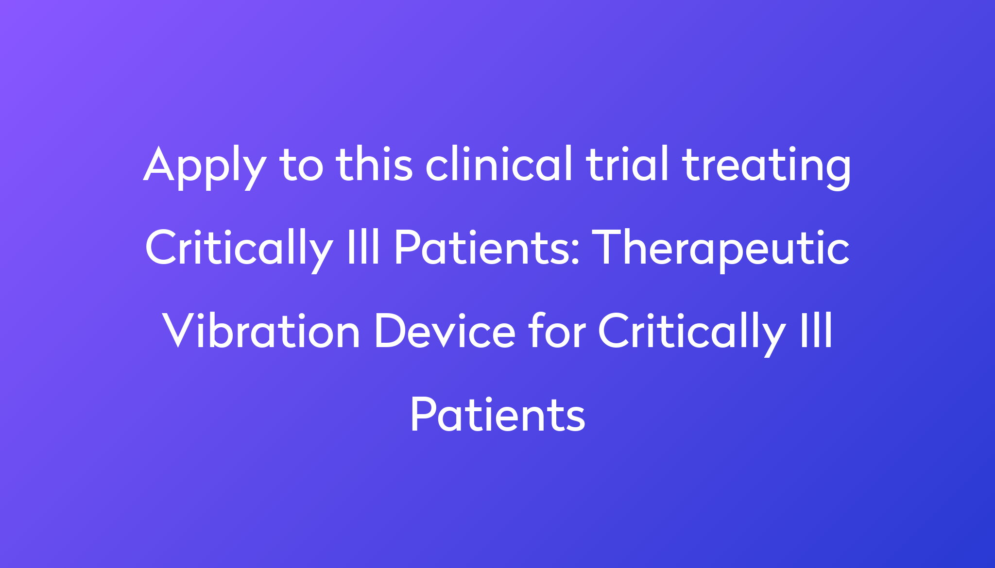 therapeutic-vibration-device-for-critically-ill-patients-clinical-trial